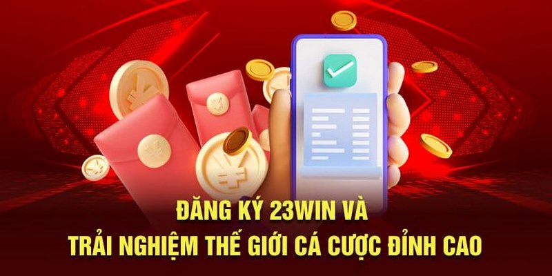 Truy cập vào nhà cái 23Win để thực hiện mở tài khoản dễ dàng